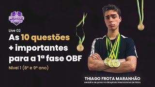 AS 10 QUESTÕES QUE VOCÊ PRECISA SABER PARA A OBF | Nível 1 (8° e 9° ano)