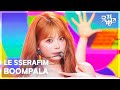 BOOMPALA LE SSERAFIM 뮤직뱅크 Music Bank KBS 260529 방송 