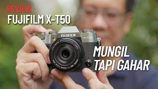 Review Fujiflim X-T50 - Kameranya compact dengan spek flagship | 40MP \u0026 Stabilizer