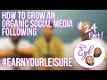 How to Grow an Organic Social Media Following