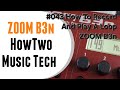 #043 How To Record And Play A Loop ZOOM B3n