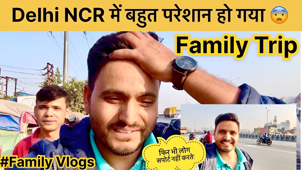 Delhi NCR Travel Troubles 😓 Family Trip Vlog | Unexpected Day in Delhi 