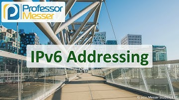 IPv6 Addressing - N10-008 CompTIA Network+ : 1.4