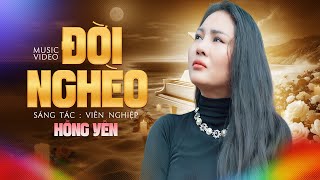 Đời Nghèo - Hồng Yến Mv Official Bao Năm Lay Lất Giữa Dòng Đời