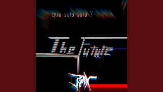 Que Sera, Sera the Future