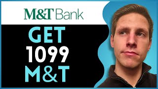 How to Get a 1099 from M&T Bank (2025)