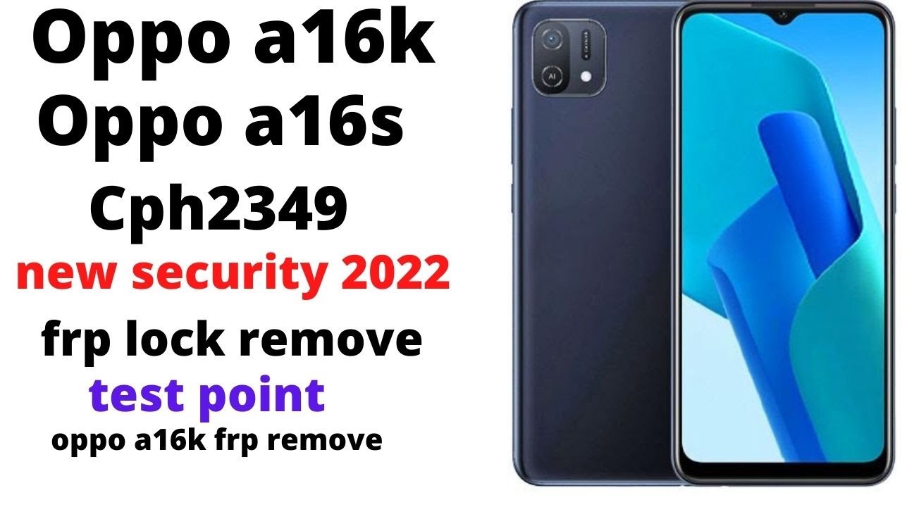 oppo a16k cph2349 frp remove 1 click| oppo16s test point frp remove