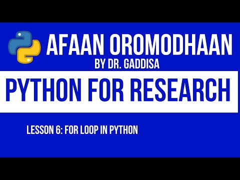 Afaan Oromodhaan Lesson 6 (for loop statement in Python and how to use it)