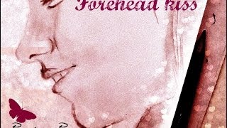 Forehead kiss