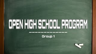 OPEN HIGH SCHOOL PROGRAM