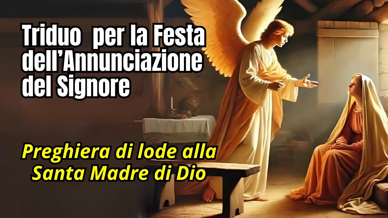 Preghiere Di Lode A Dio Triduo per la Festa dell'Annunciazione : Preghiera di lode e offerta