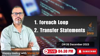 Information 14.3 foreach loop in Java | Transfer statements in Java | Flow Controls in Java | Happy Coding Guide