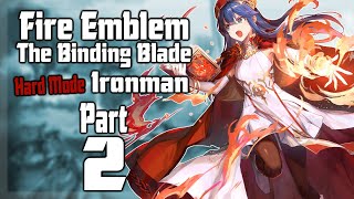 FE6 Hard Mode Ironman - Part 2 (Fire Emblem: The Binding Blade)
