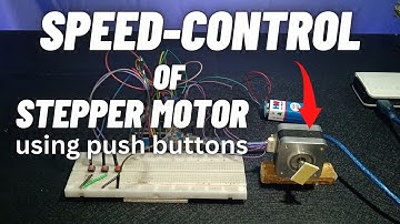 STEPPER MOTOR SPEED CONTROL USING PUSH BUTTON