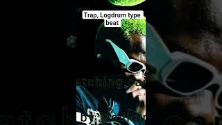 Trap, Logdrum type beat #blxckie #k1llbrady #brotherkupa #trap