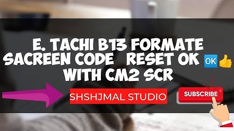 HOW ❓TO➡ E. TACHI B13 FORMATE SACREEN CODE RESET