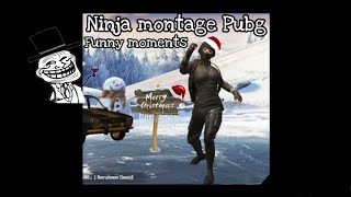 PUBG MOBILE-NINJA MONTAGE ! #2 (Funny moments! 😂 \&Ninja Trolling )