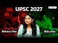 Starting UPSC 2027 Without A Plan? Don't Make The Mistake Like Others | Get Your Month-Wise Plan
