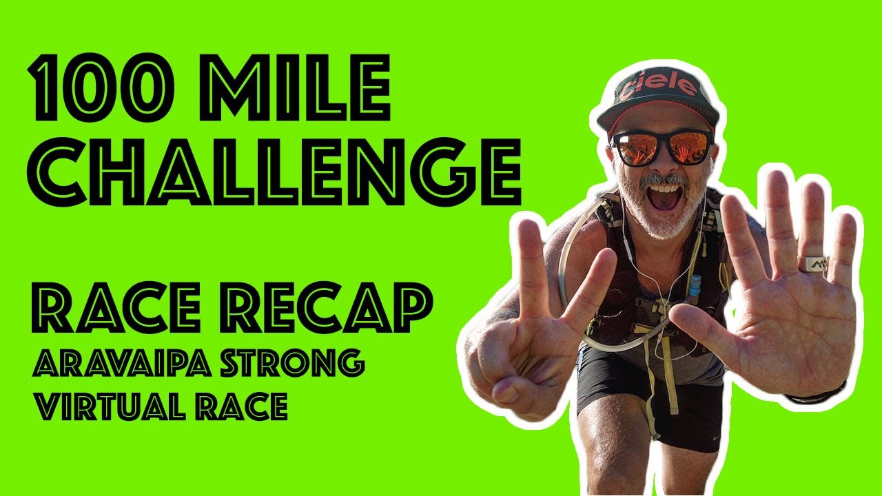 Virtual 100 Mile Races Episode 16. 100 Mile Challenge - Aravaipa Virtual Race - YouTube