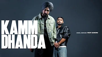 KAMM DHANDA : Veer Sandhu (Official Audio) Punjabi Songs 2023