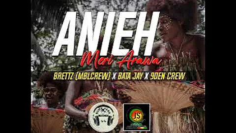 ANIEH (2022 PNG MUSIC) Brettz (MBL Crew) x Bata Jay x 9DEN Crew #hmmusic #hawasman