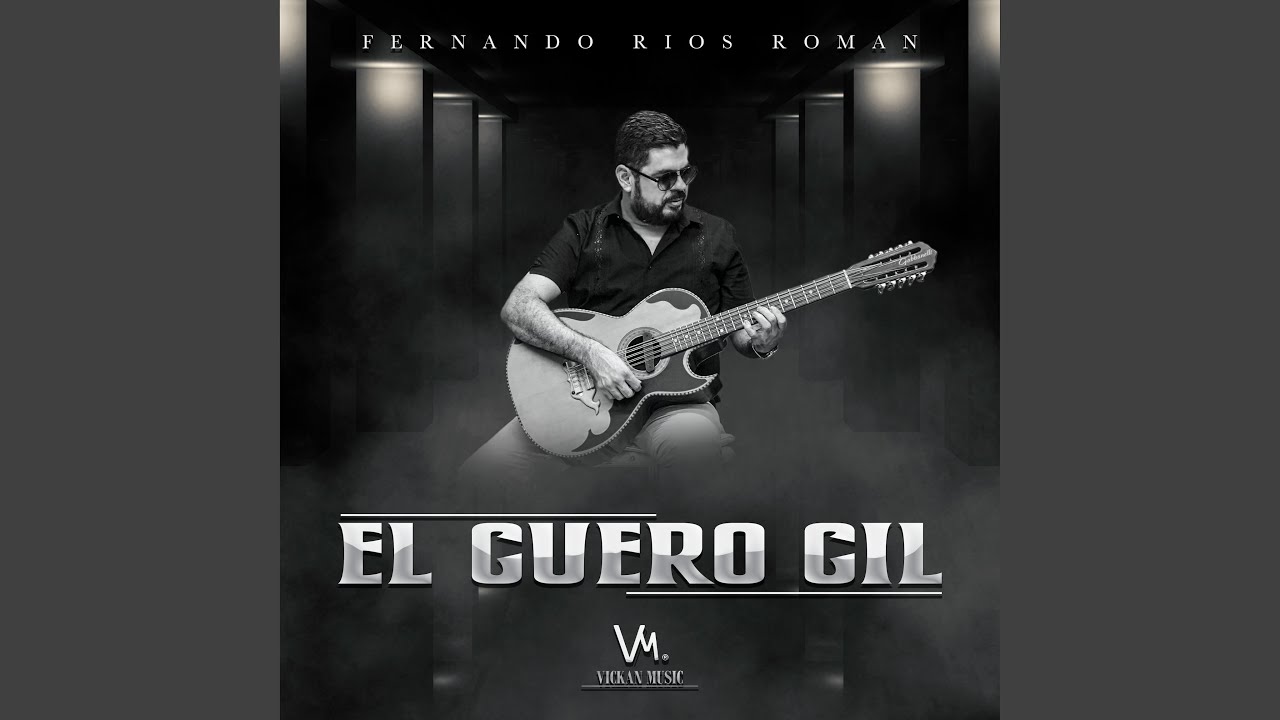 El Guero Gil YouTube