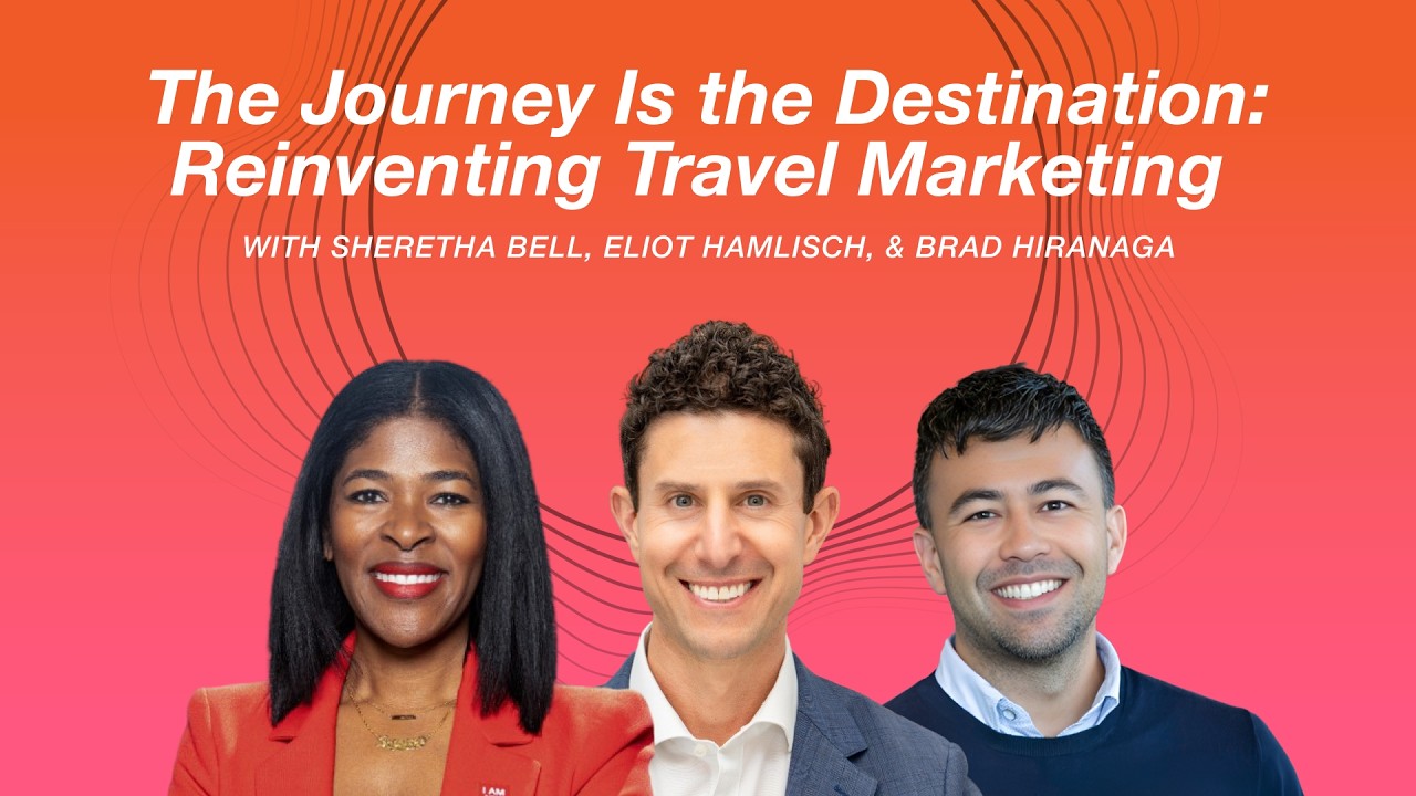 Thumbnail for The Journey Is the Destination: Reinventing Travel Marketing