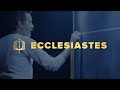 Ecclesiastes the bible explained