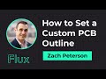 How to Set a Custom PCB Outline