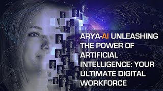 Arya Unleashi̇ng The Power Of Arti̇fi̇ci̇al Intelli̇gence Your Ulti̇mate Di̇gi̇tal Workforce