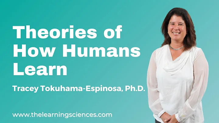 Theories of How Humans Learn by Tracey Tokuhama-Es...