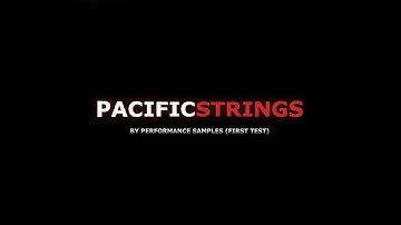 Performance Samples - Pacific Strings (First Demo)