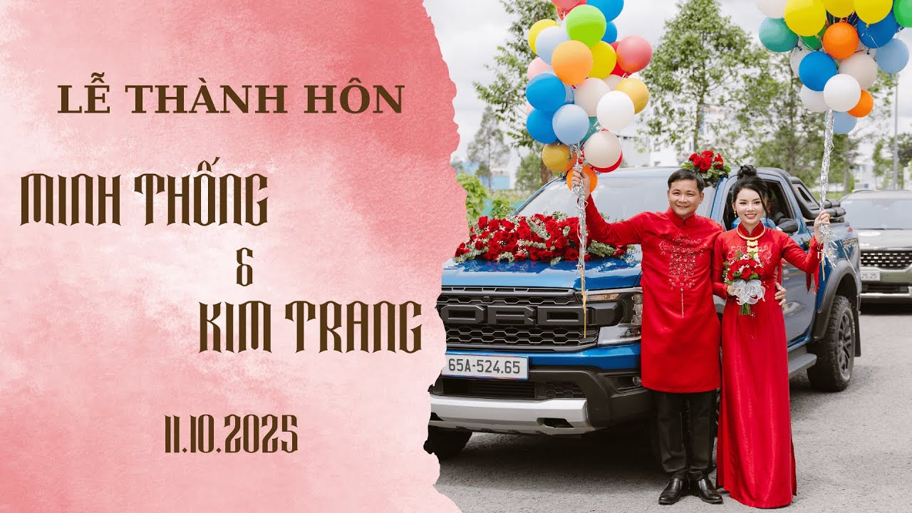 Lễ Thành Hôn | MINH THỐNG & KIM TRANG | 11.10.2025 | Clip ngắn