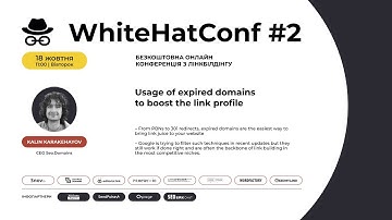 Usage of expired domains to boost the link profile - Kalin Karakehayov | WhiteHatConf #2