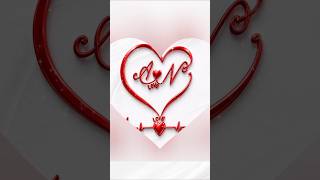 AN Heart 💞 Monogram | Comment for Your Love #shorts #reels #fyp #asmr #viral #request #heart #love