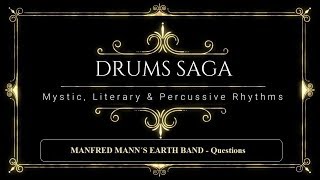 Manfred Mann´s Earth Band - Questions (Alquemical Drum Cover)