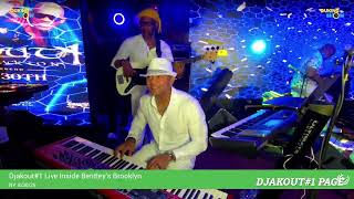 DJAKOUT#1 FULL LIVE BENTLEY’S BROOKLYN NY LABOR DAY WEEKEND 8/30/25
