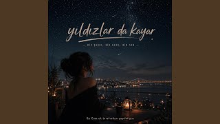 Yildizlar Da Kayar