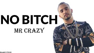 Watch Mr Crazy No Bitch video