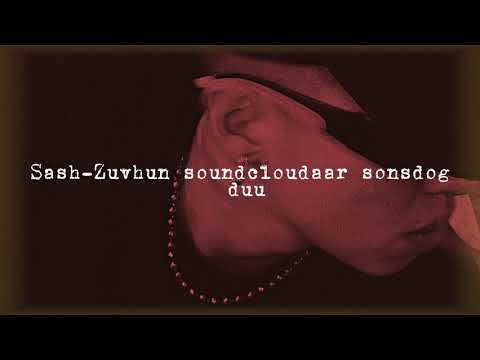 Sash-Zuvhun soundcloudaar sonsdog