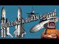 Building and flying a Buran Space Shuttle (Kerbal Space Program)