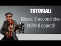 BLUES, 3 ACCORDI MA... NON QUELLI CHE PENSI TU!;-) TUTORIAL LEZIONE CHITARRA