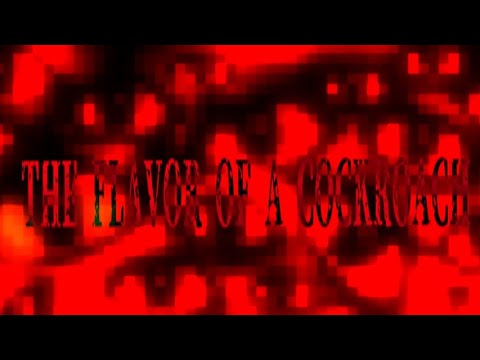 THE FLAVOR OF A COCKROACH / PMV