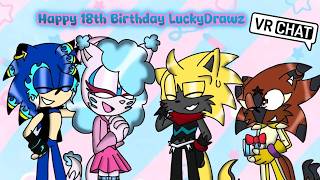 Lucky's 18th Birthday VRChat Stream!!! FT: Me, Geno