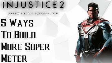 5 Ways to Build More Meter in Injustice 2