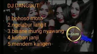 DJ dangdut bohoso moto vs ngelabur langit