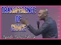 Apostle joshua selman  transference of grace 