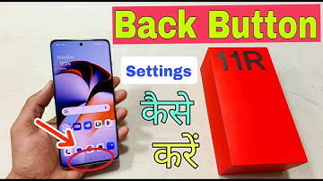 Oneplus 11R 5G Back Button Settings Kaise Karen | How To Set Back Button in Oneplus 11R 5G |