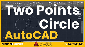 How to Make Circle Using Two Points in AutoCAD- Two Points Circle Autocad Tutorial