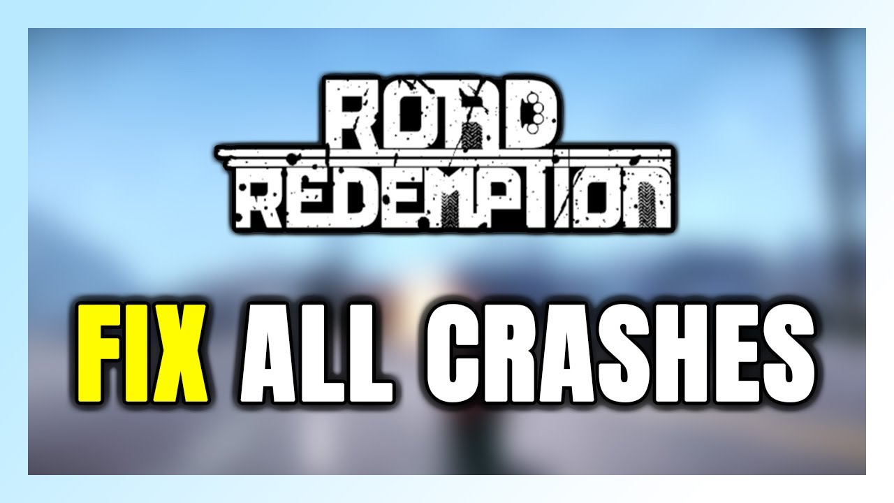 How to FIX Road Redemption Crashing, Freezing, Not Launching, Stuck & Black Screen